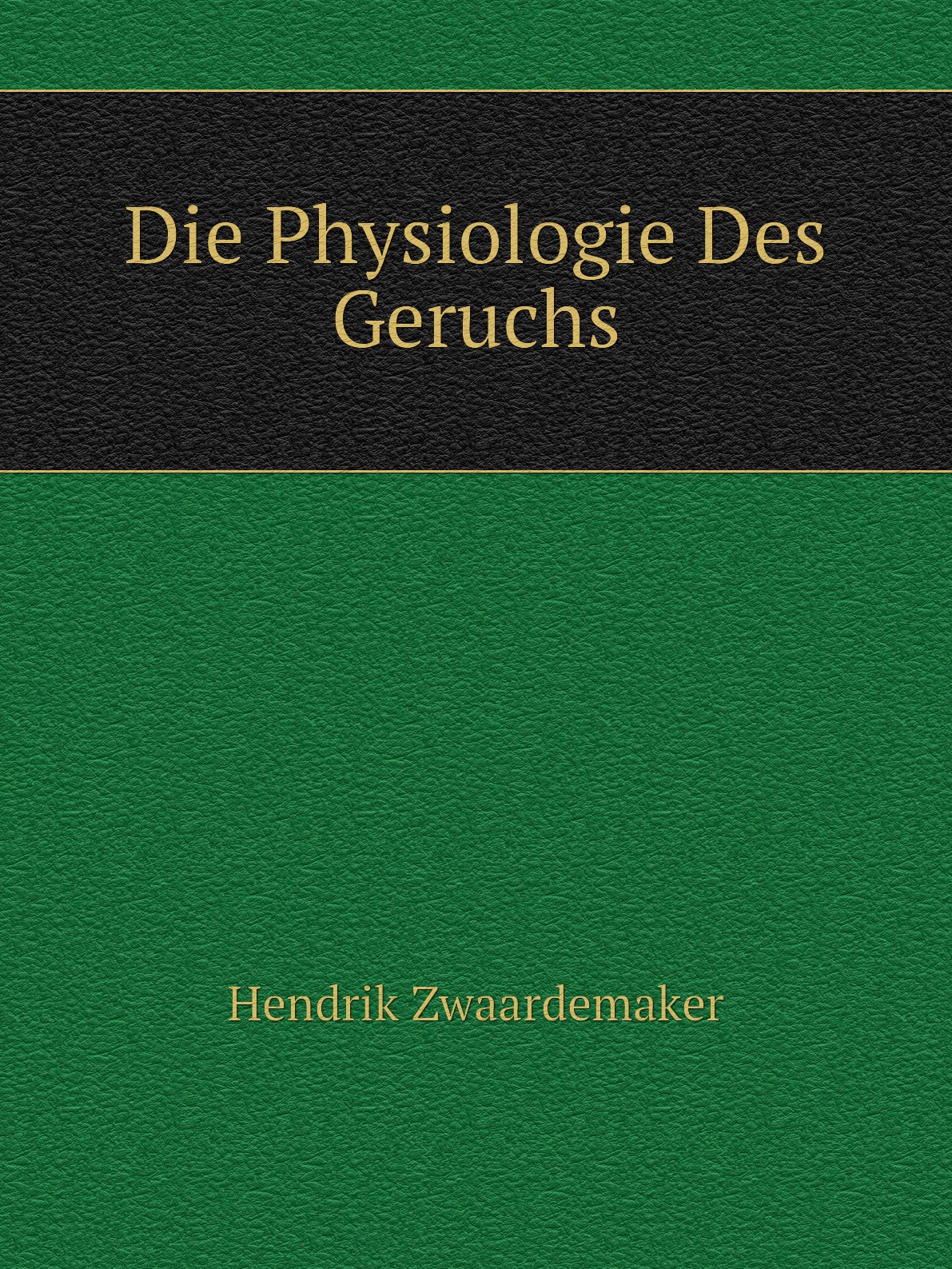

Die Physiologie Des Geruchs