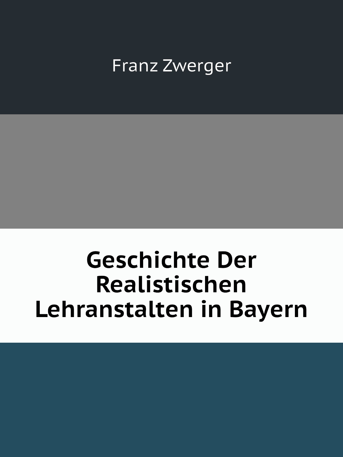 

Geschichte Der Realistischen Lehranstalten in Bayern