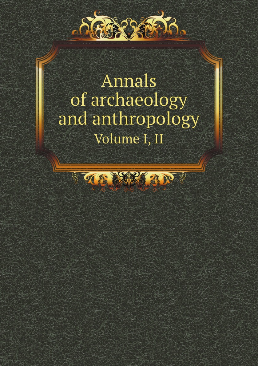 

Annals of archaeology and anthropology