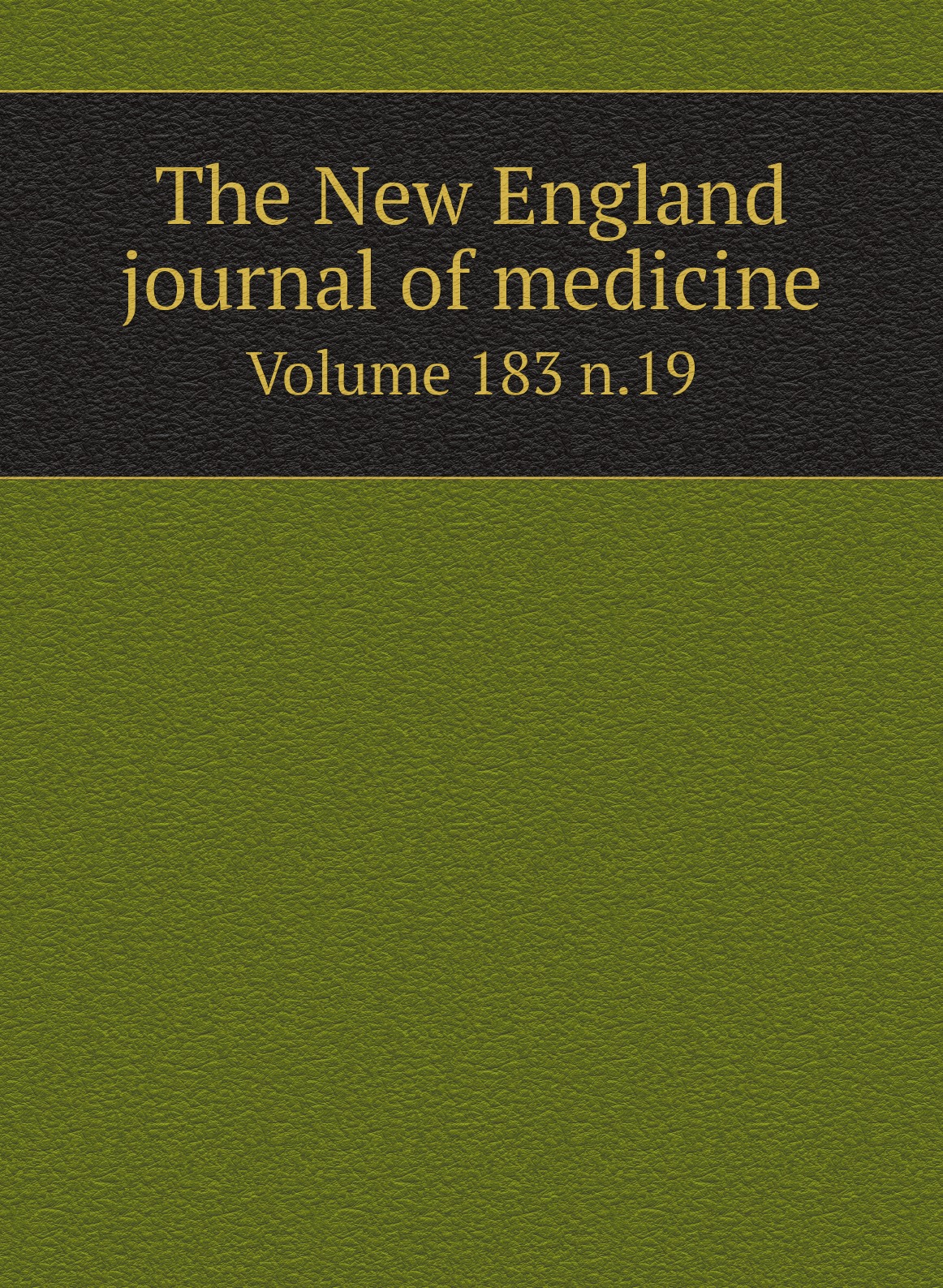 

The New England journal of medicine