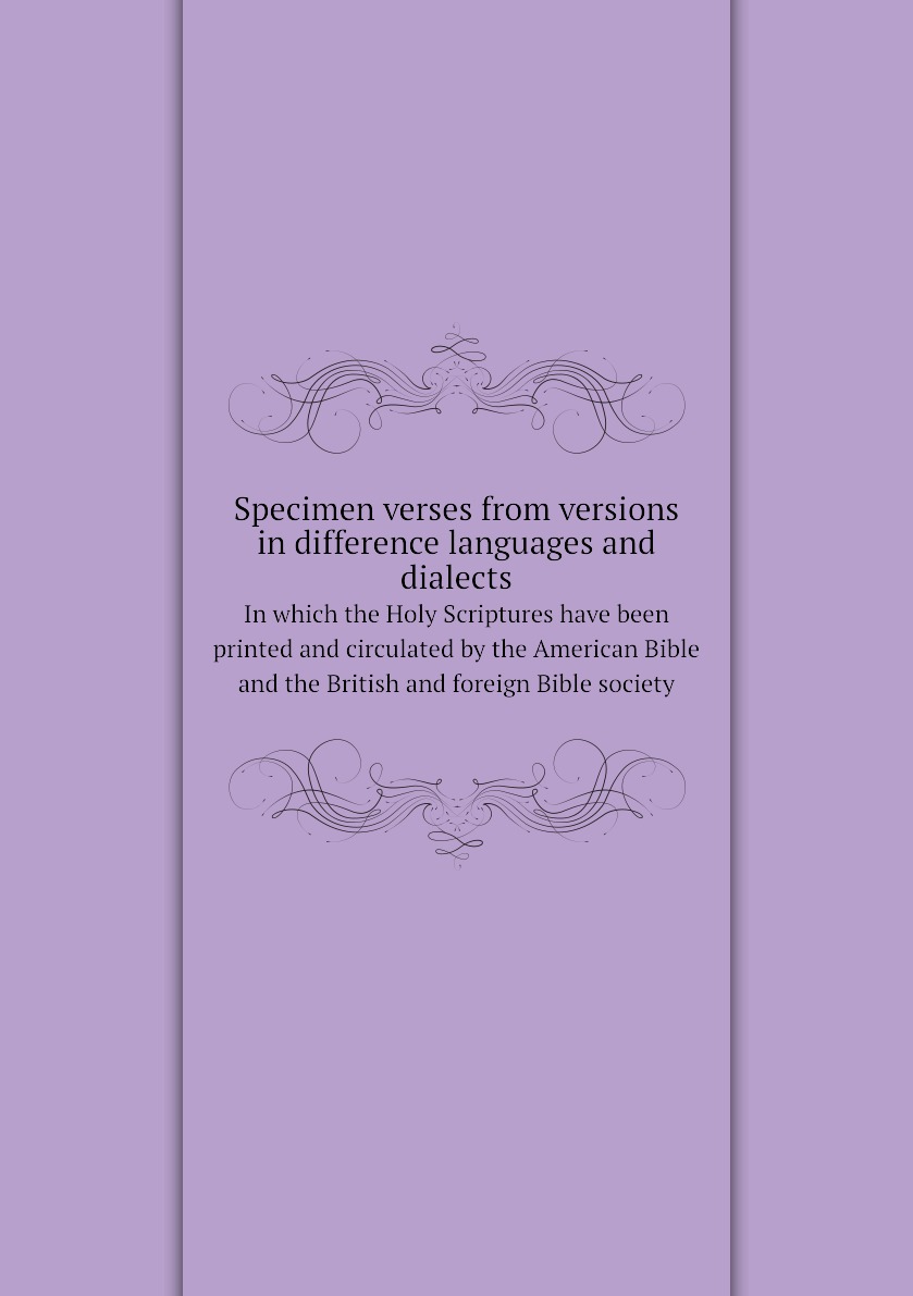 

Specimen verses from versions in difference languages and dialects