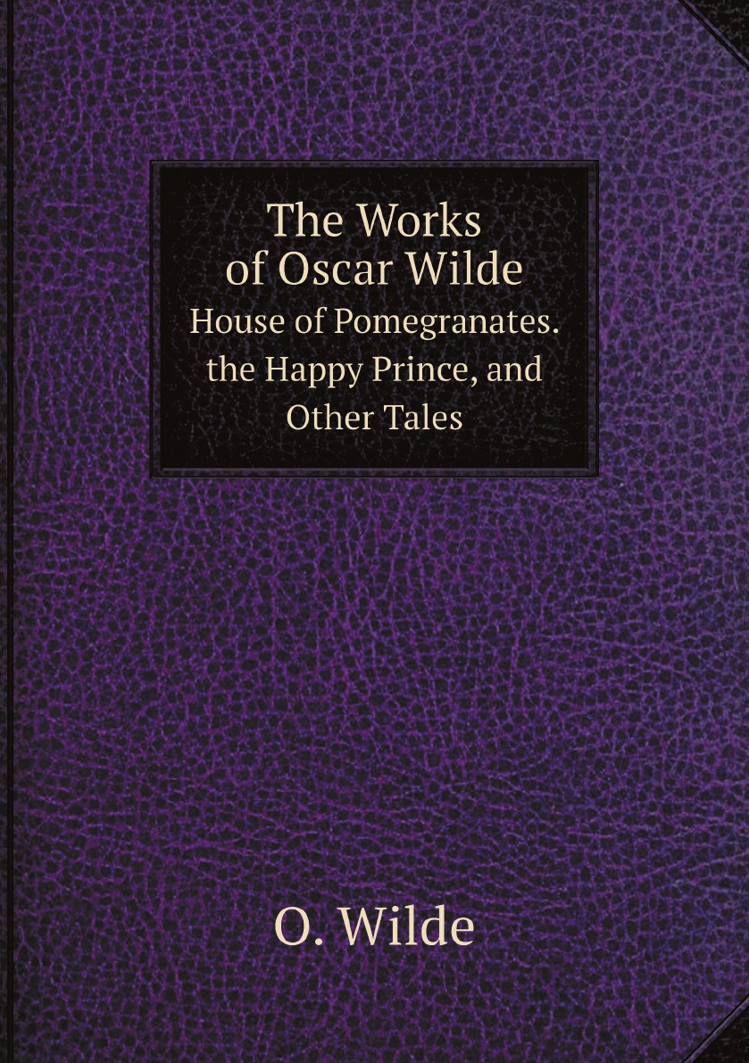 

The Works of Oscar Wilde