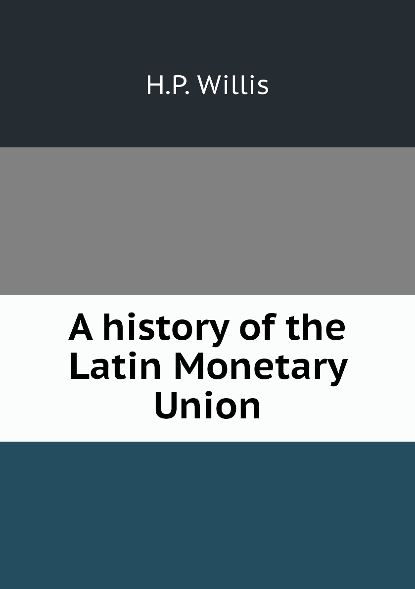 

A history of the Latin Monetary Union