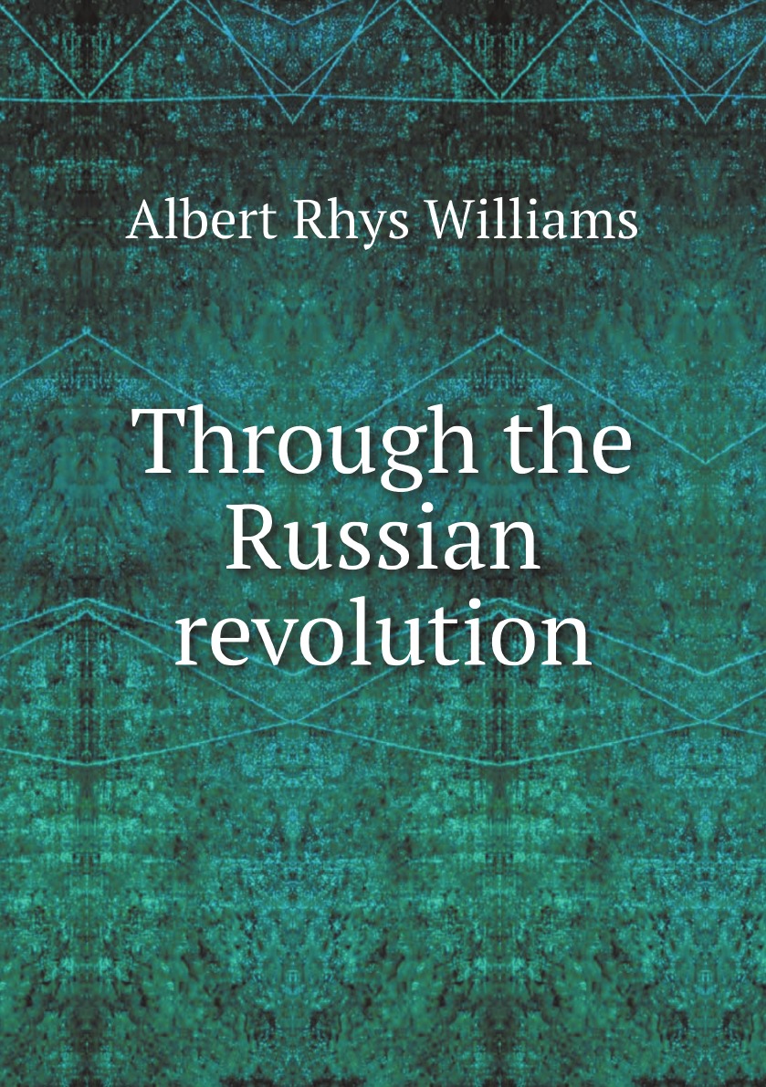 

Through the Russian revolution