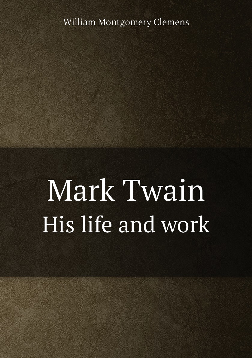 

Mark Twain