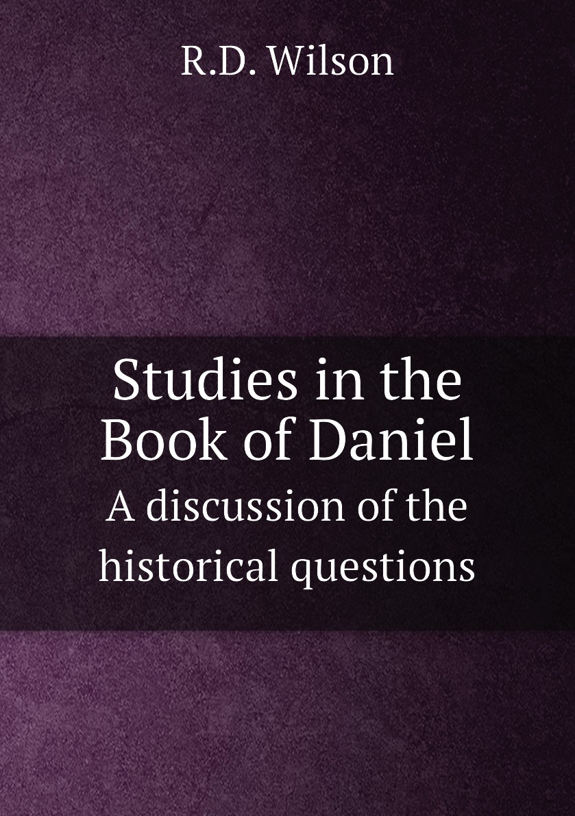 

Studies in the Book of Daniel