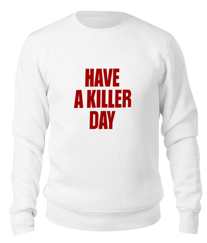 

Свитшот унисекс Printio Have a killer day (dexter) белый S, Have a killer day (dexter)