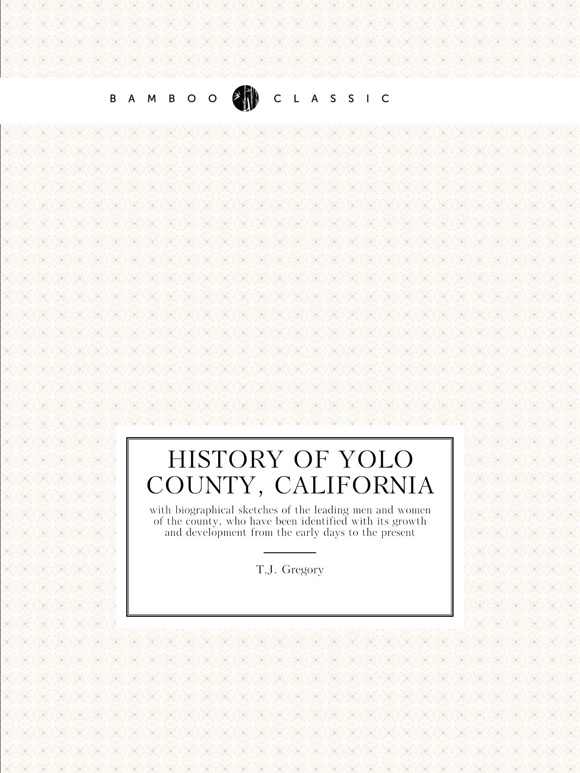 

History of Yolo County, California