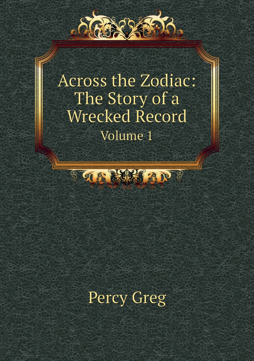 

Across the Zodiac: The Story of a Wrecked Record