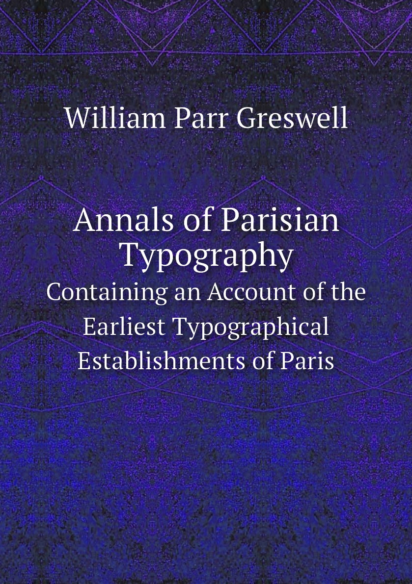 

Annals of Parisian Typography