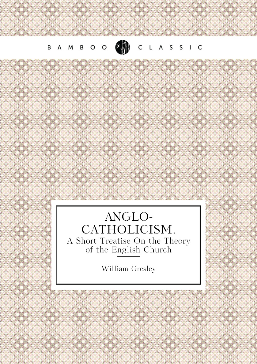 

Anglo-Catholicism.