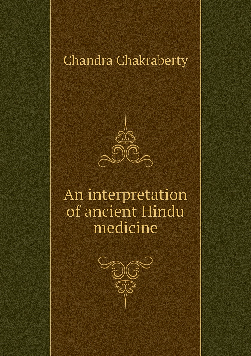 

An interpretation of ancient Hindu medicine