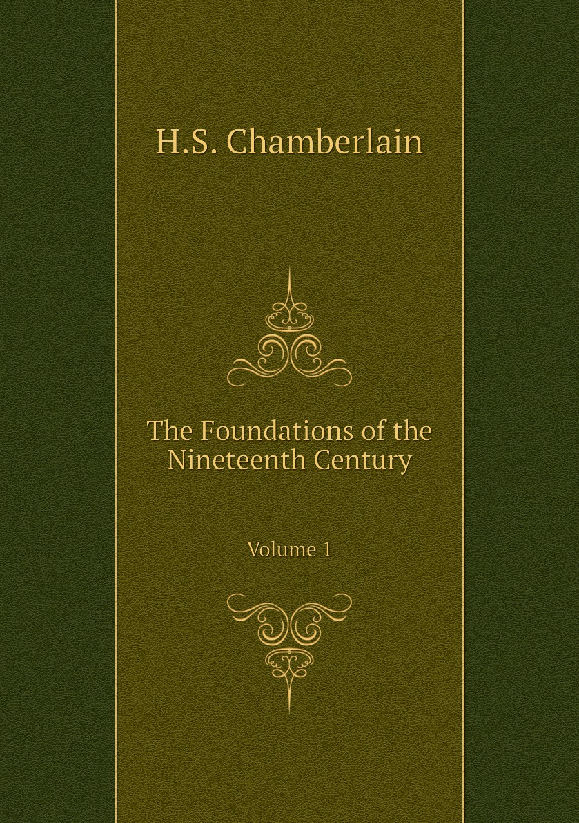 

The Foundations of the Nineteenth Century