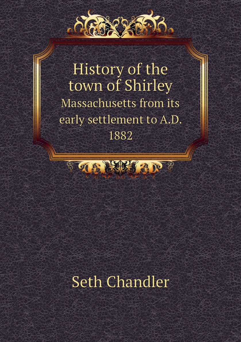 

History of the town of Shirley