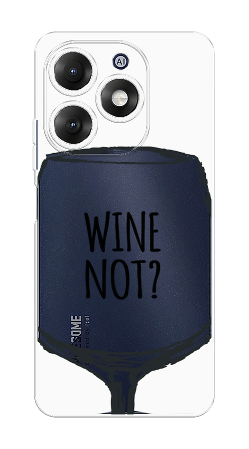 

Чехол на Itel A70 "Wine not white", Белый, 3201750-1
