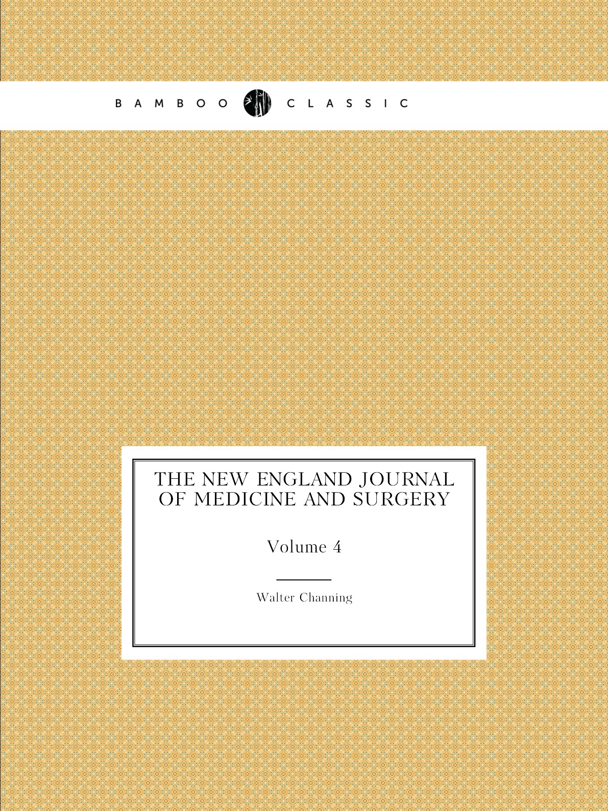 

The New England Journal of Medicine and Surgery
