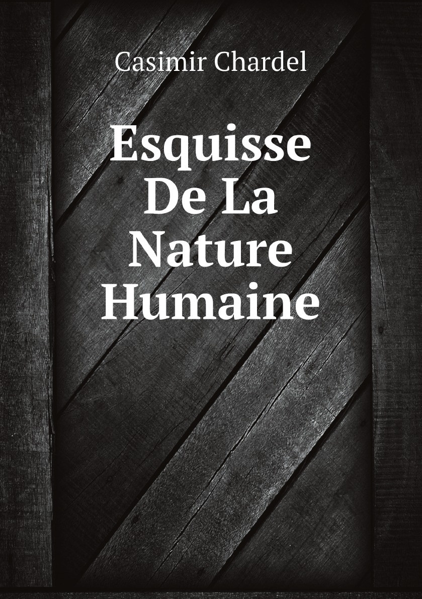 

Esquisse De La Nature Humaine