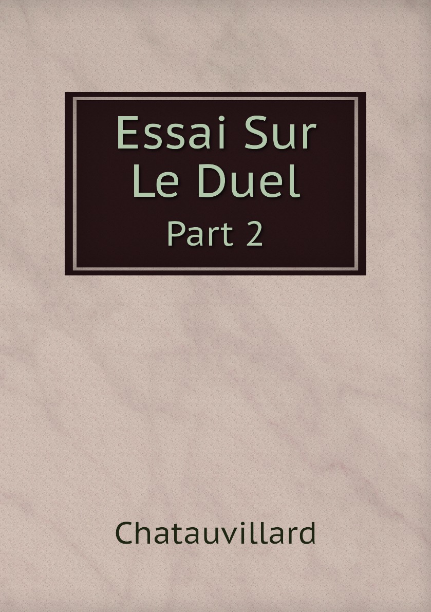 

Essai Sur Le Duel