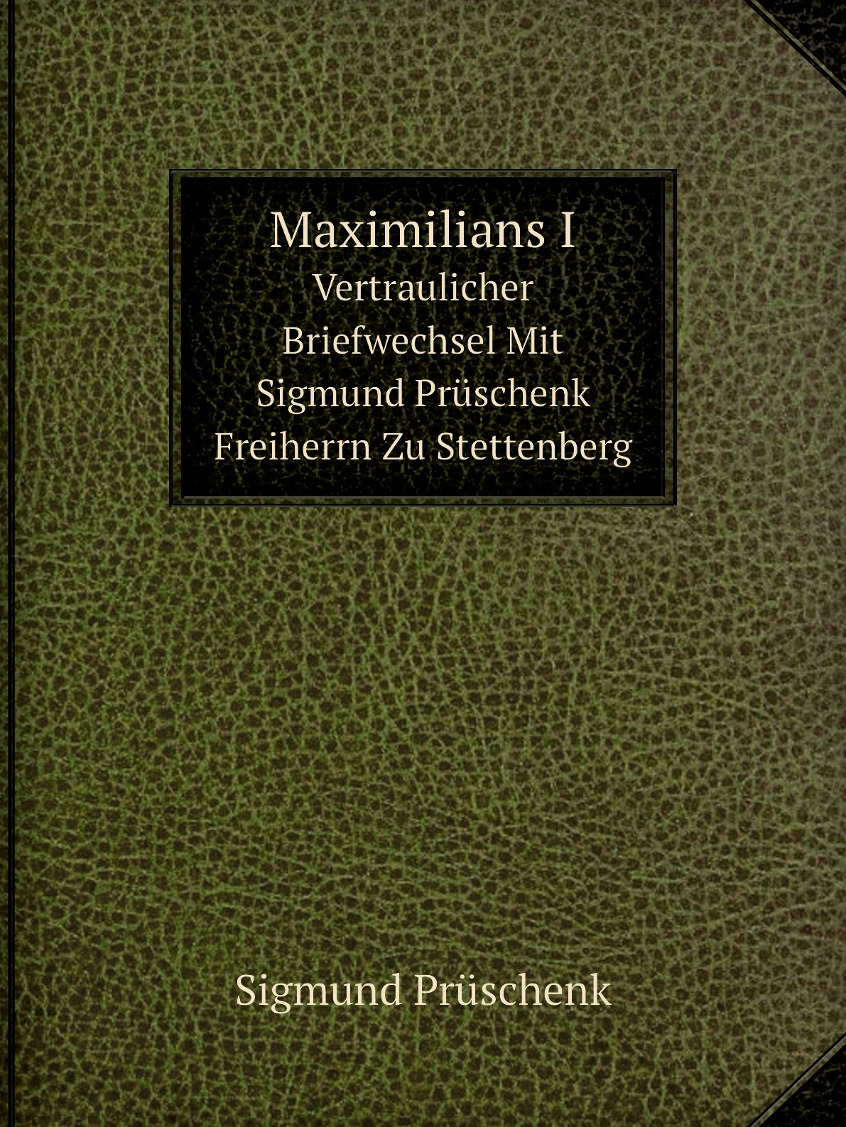 

Maximilians I