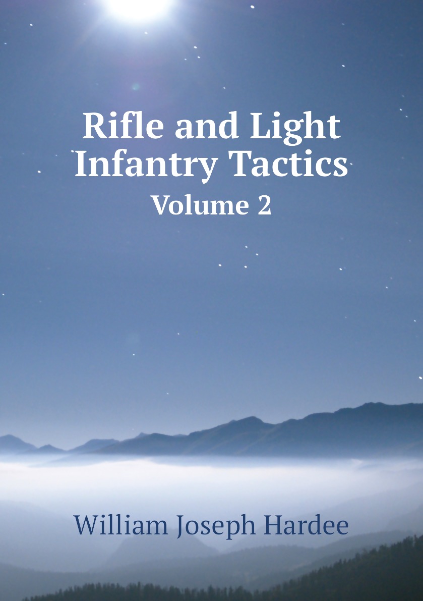 

Rifle and Light Infantry Tactics