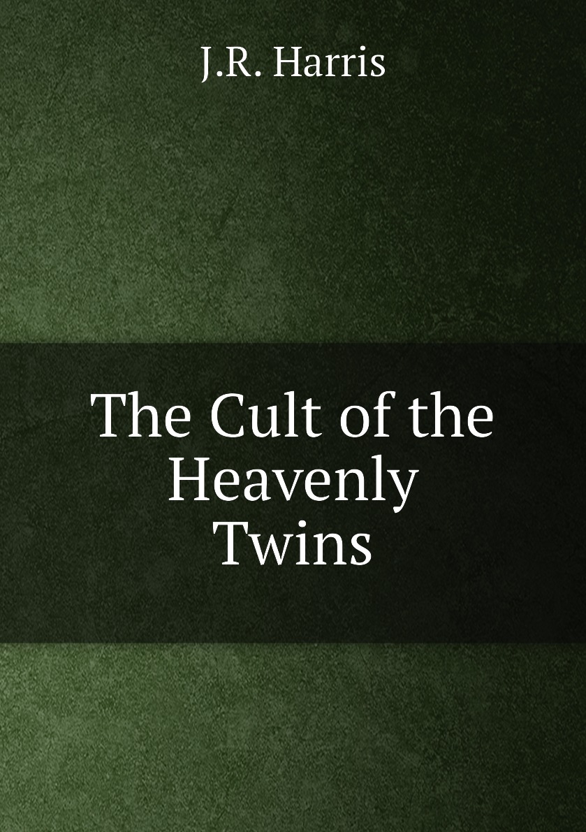 

The Cult of the Heavenly Twins