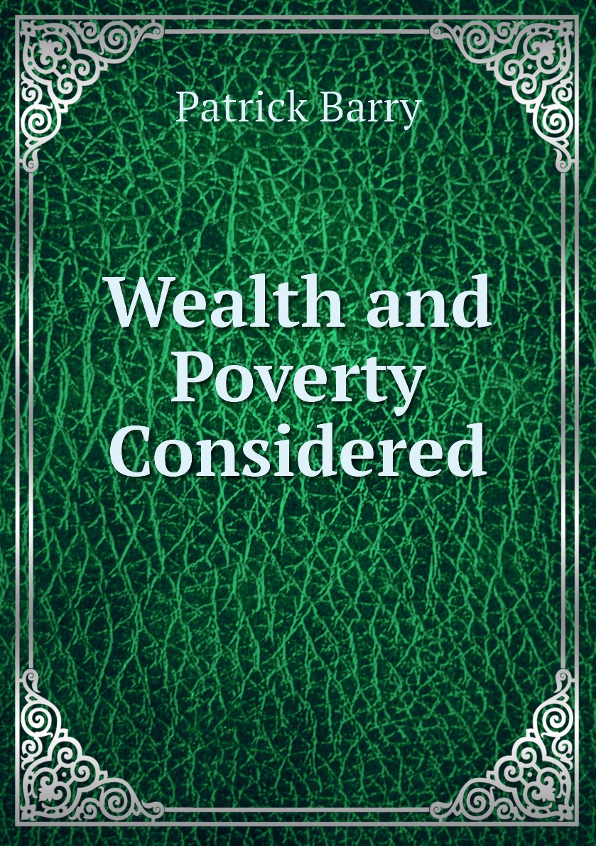 

Wealth and Poverty Considered