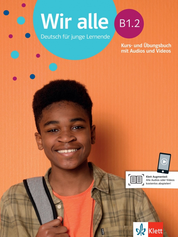 

Wir alle B1.2 Kurs- und bungsbuch mit Audios und Videos