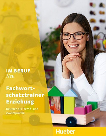 

Im Beruf NEU Fachwortschatztrainer Erziehung