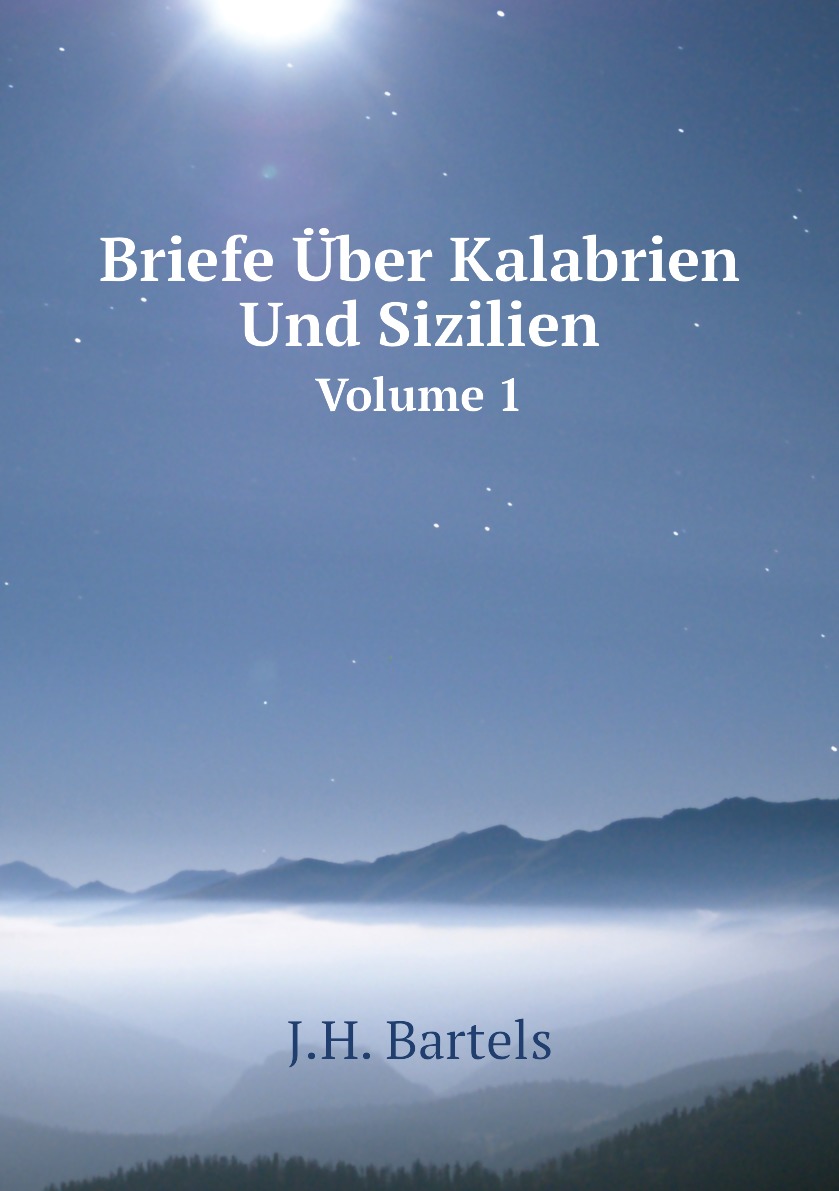 

Briefe Uber Kalabrien Und Sizilien