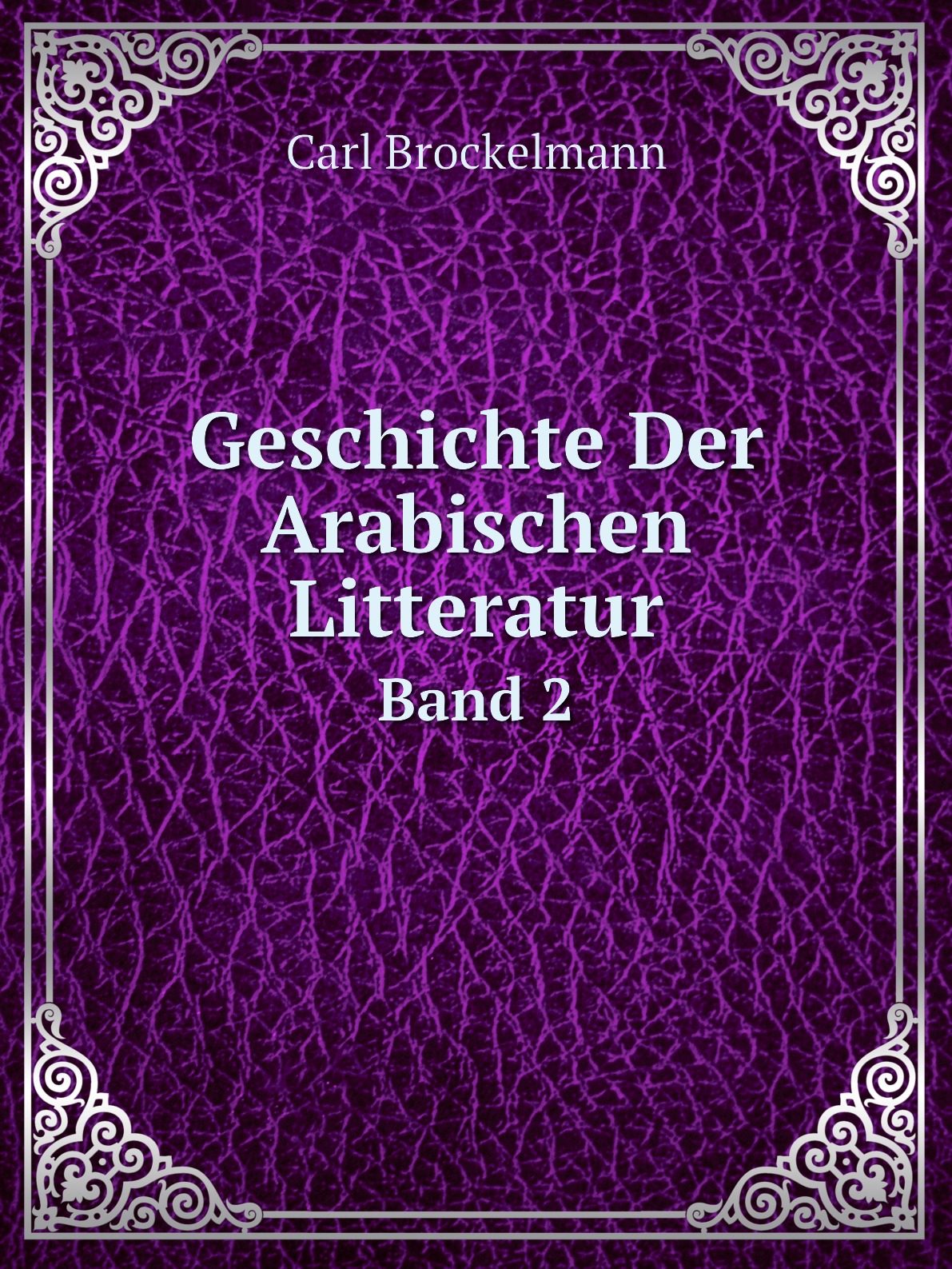 

Geschichte Der Arabischen Litteratur