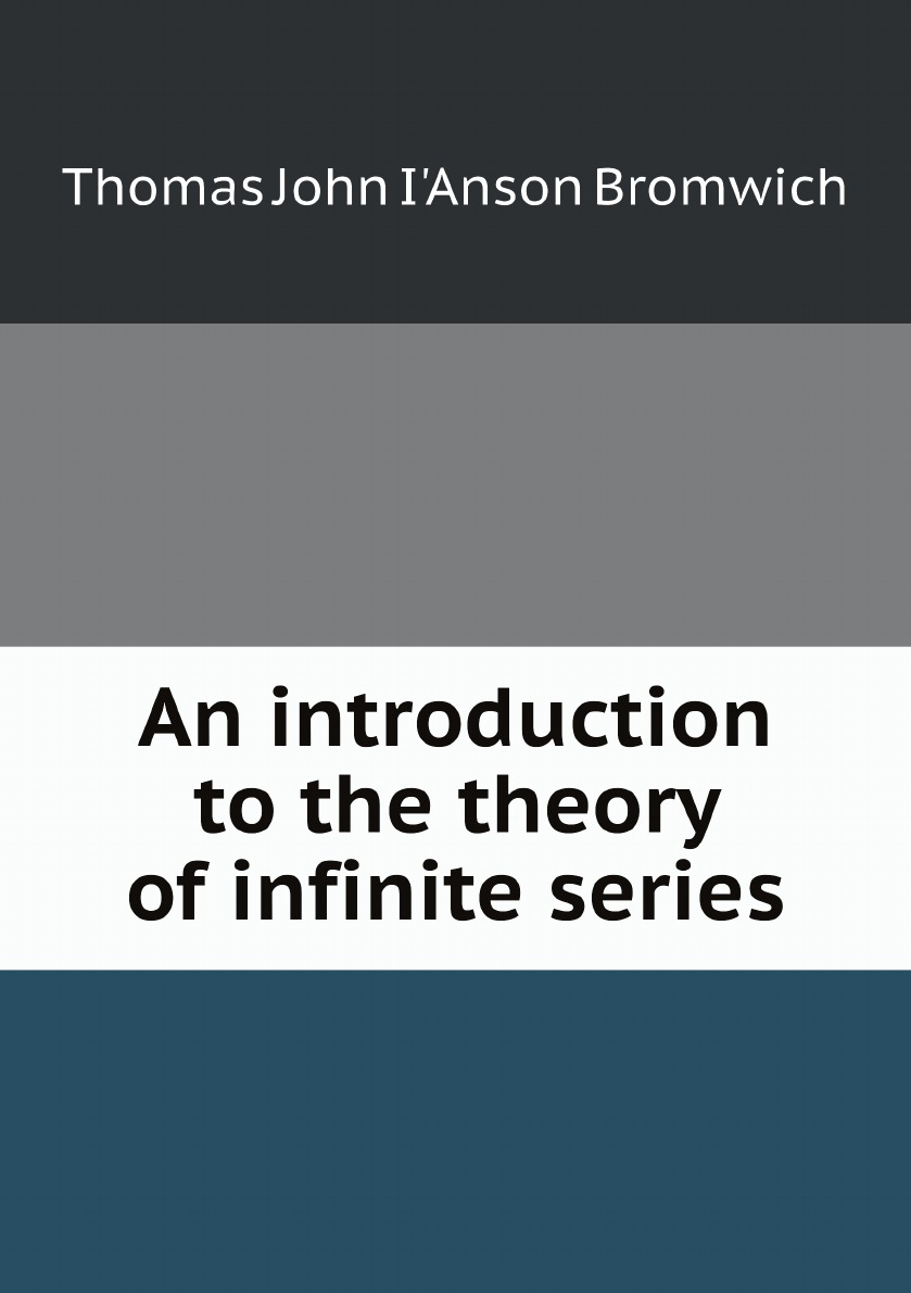 

An introduction to the theory of infinite series