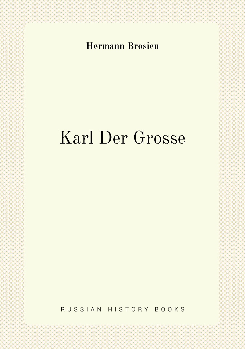 

Karl Der Grosse