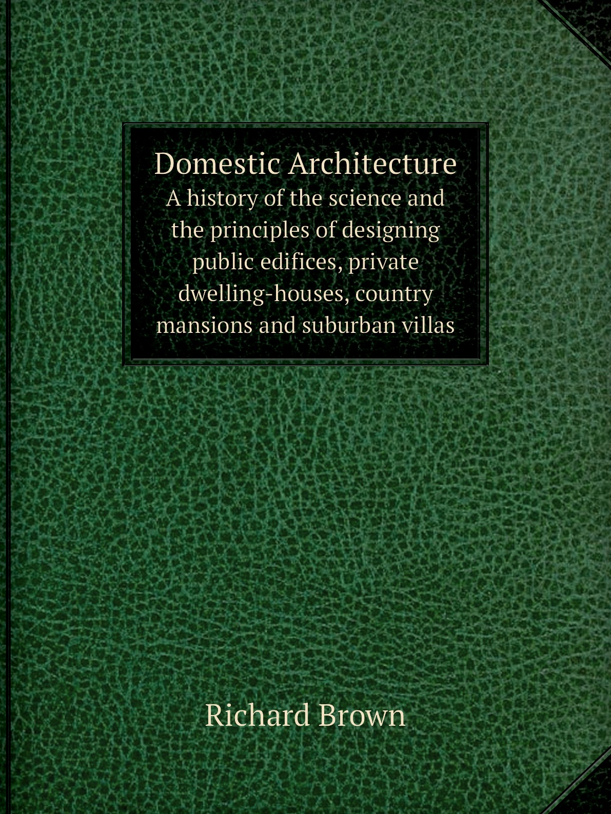 

Domestic Architecture