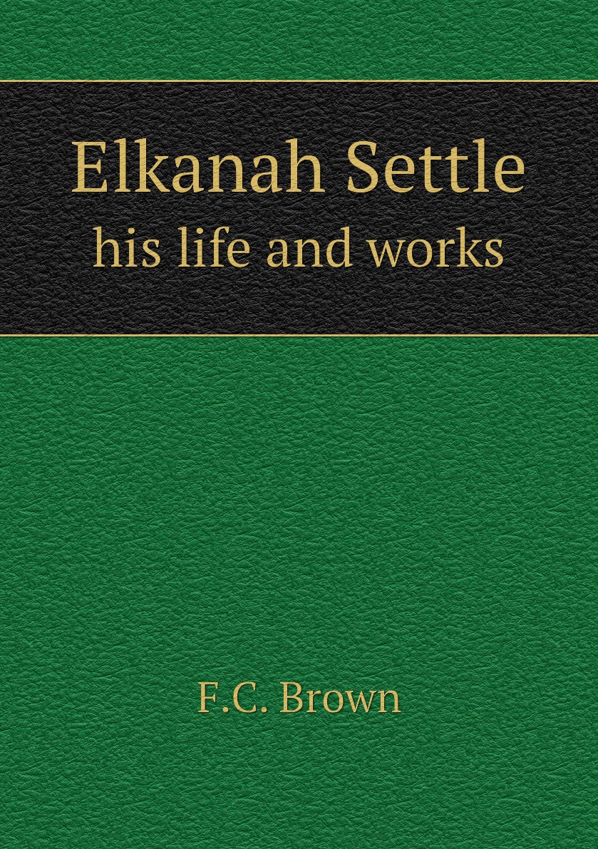 

Elkanah Settle