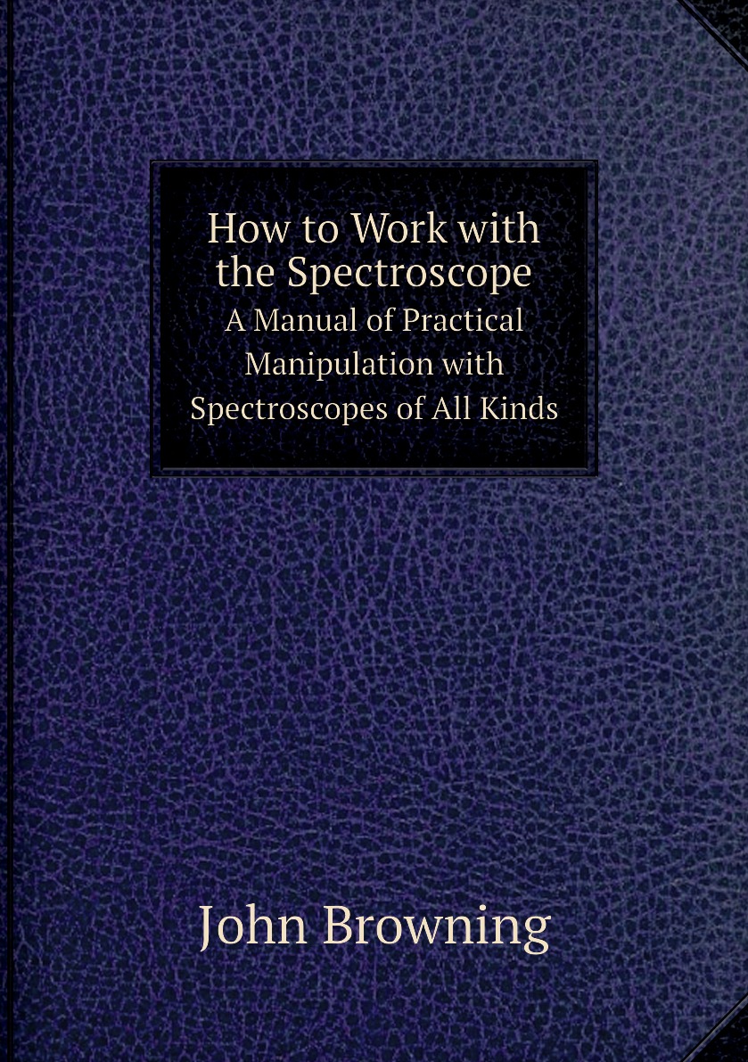 

How to Work with the Spectroscope