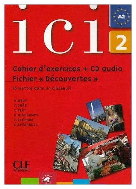 фото Ici 2 cahier d'exercices. fichier decouvertes version internationale cle international