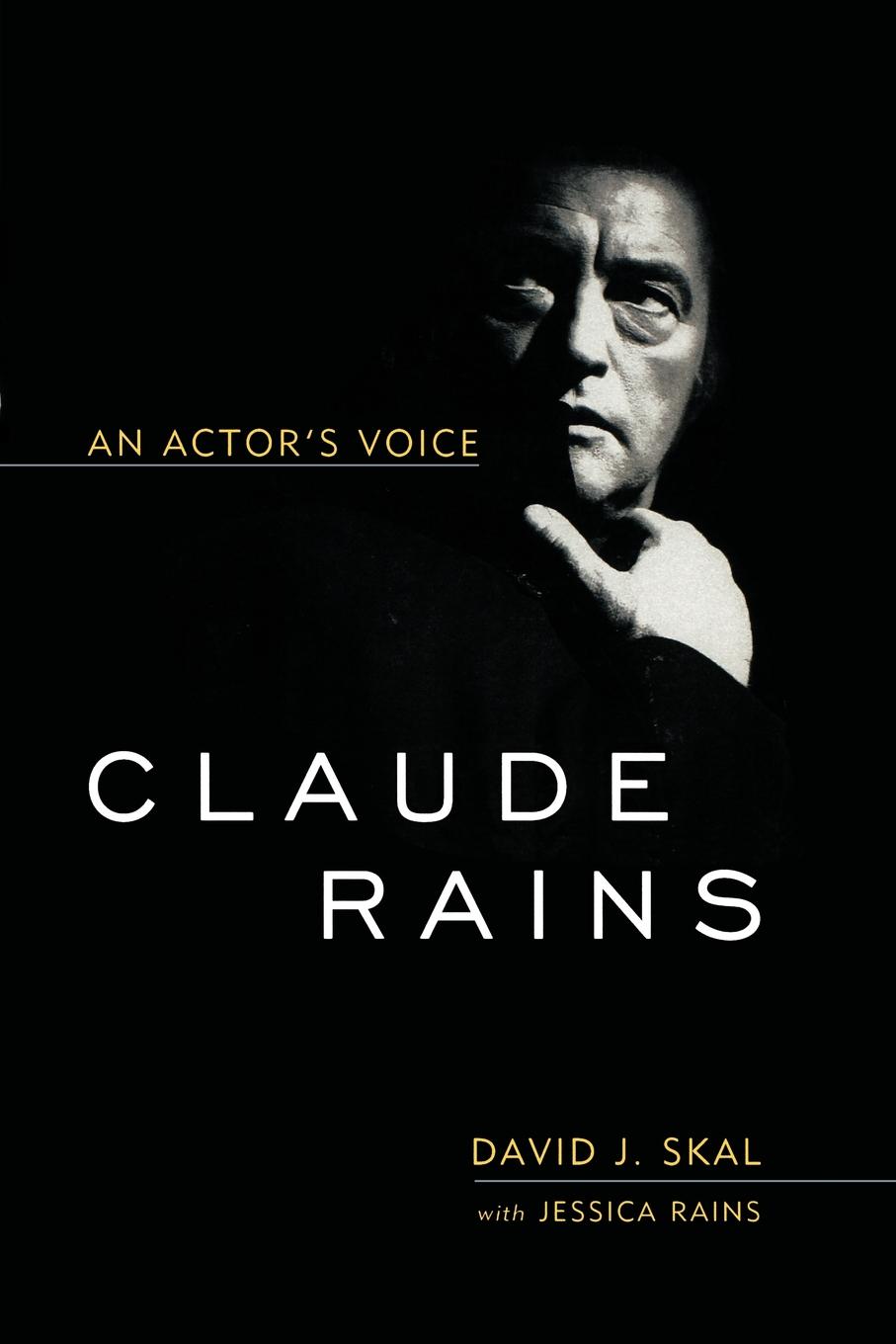 

Claude Rains, An Actor'S Voice