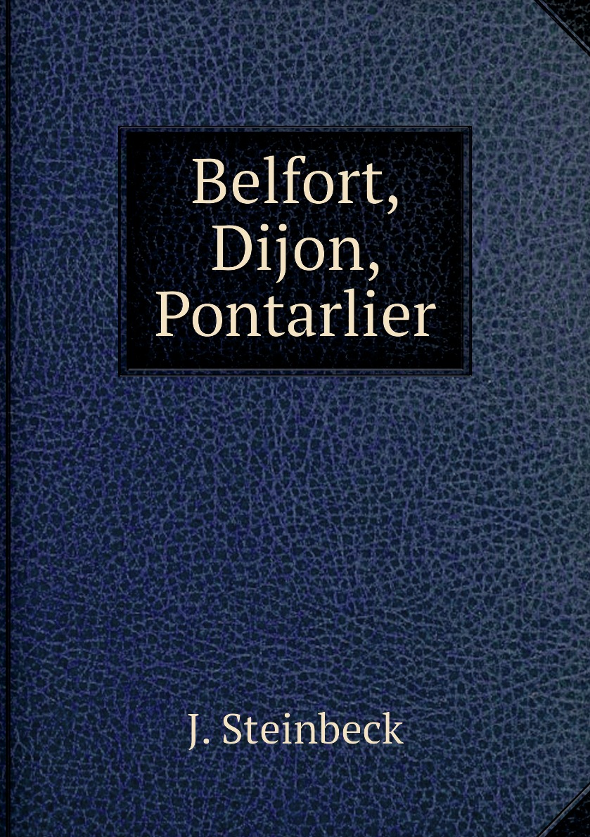 

Belfort, Dijon, Pontarlier