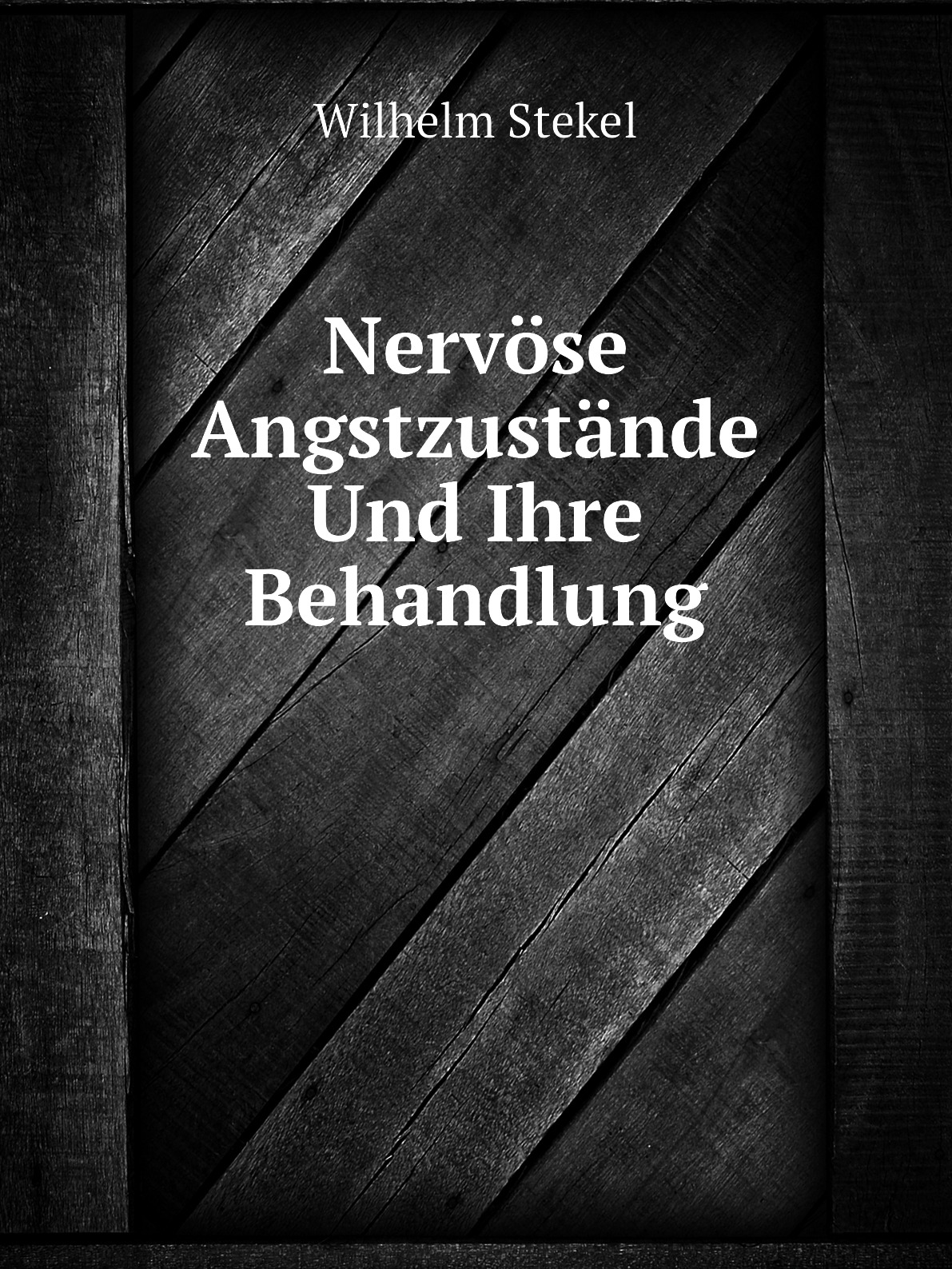 

Nervose Angstzustande Und Ihre Behandlung