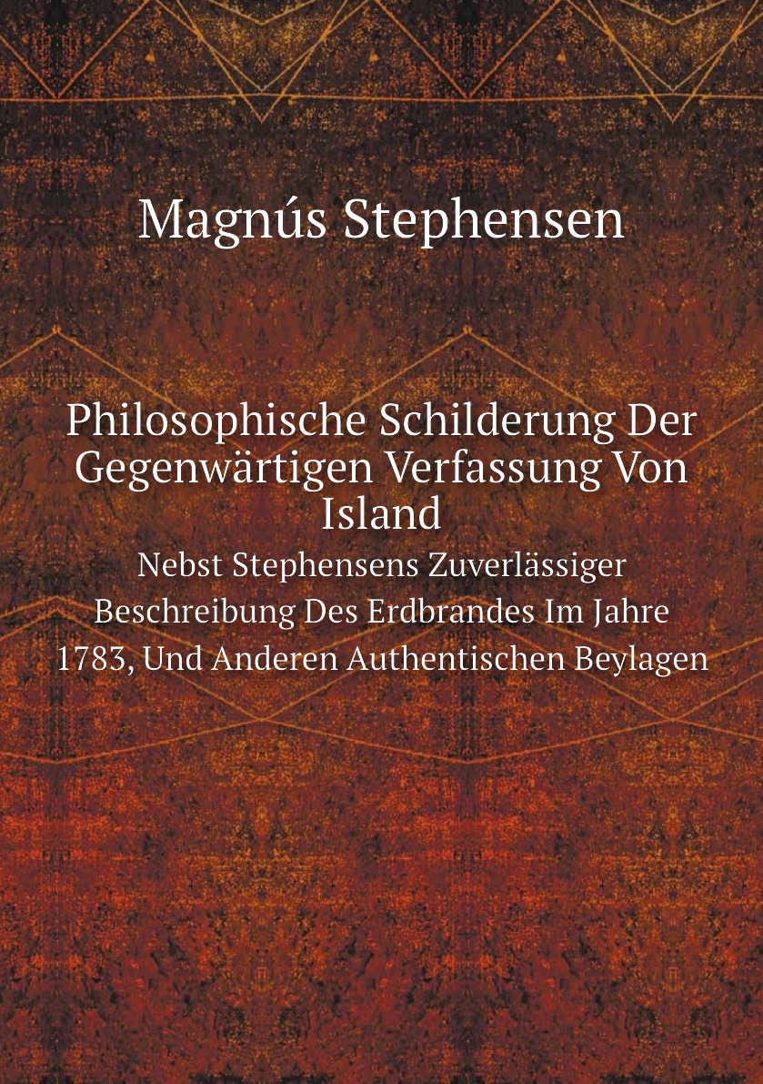 

Philosophische Schilderung Der Gegenwartigen Verfassung Von Island