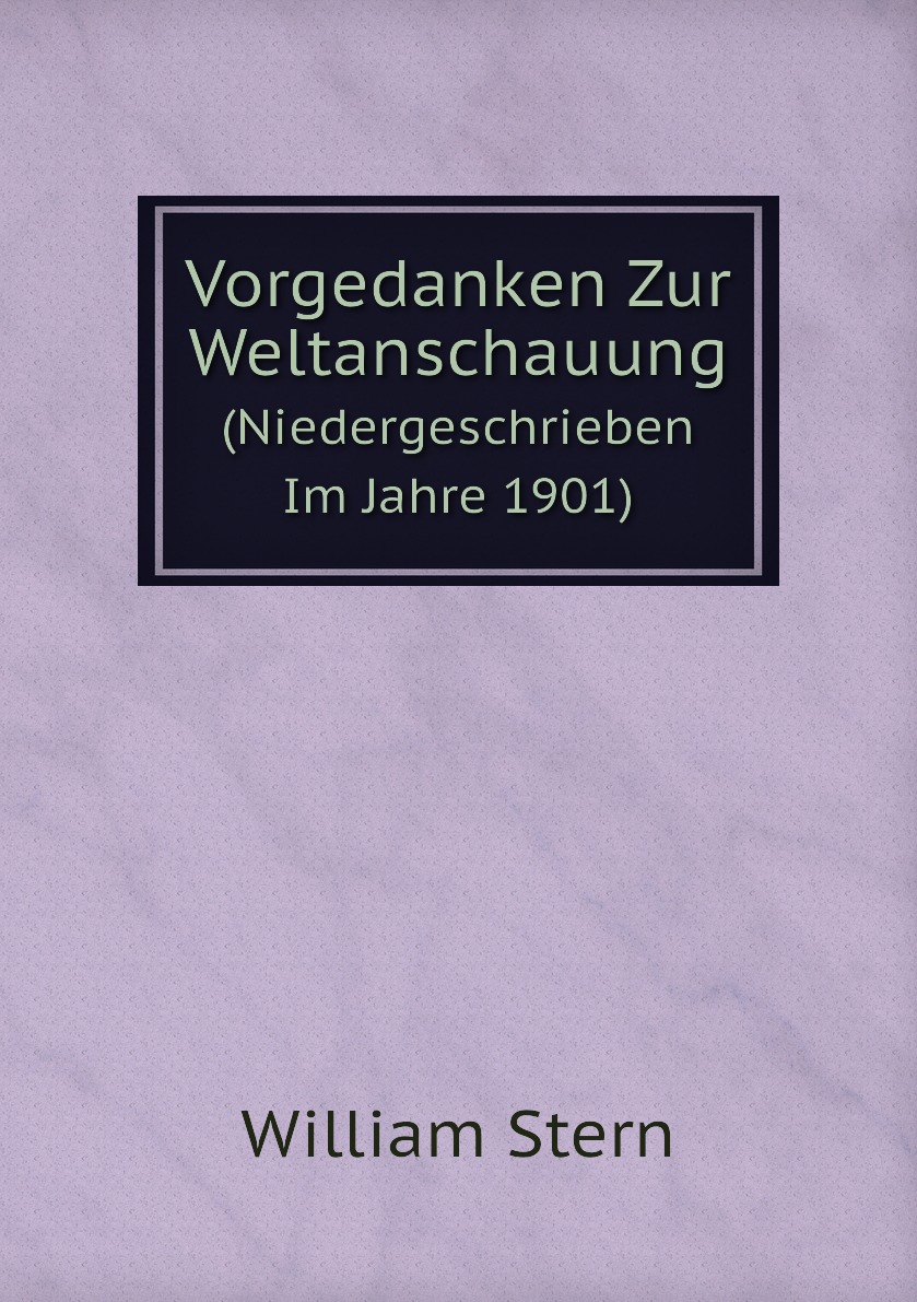 

Vorgedanken Zur Weltanschauung