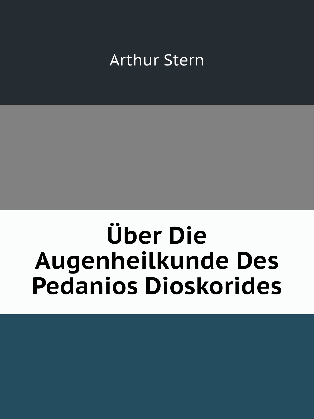 

Uber Die Augenheilkunde Des Pedanios Dioskorides
