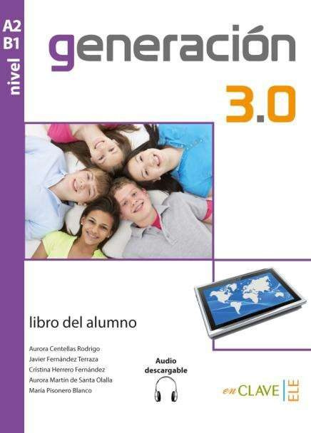 

Generacion 3.0 nivel A2-B1 - Libro del alumno + audio