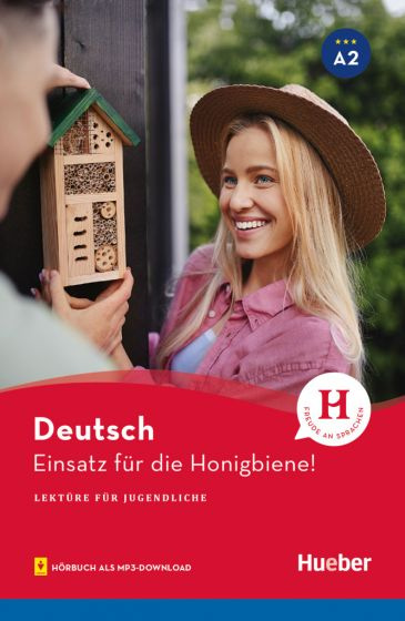 

Lektre fr Jugendliche A2 Einsatz fr die Honigbiene!