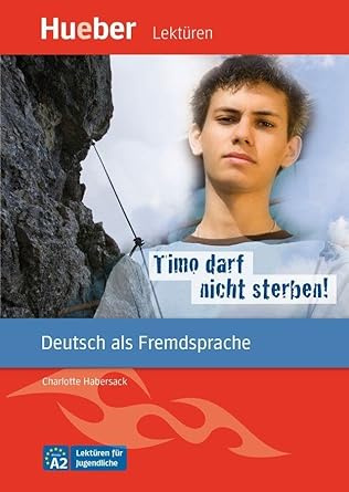 

Lektren fr Jugendliche A2 Timo darf nicht sterben! Leseheft mit Audios online