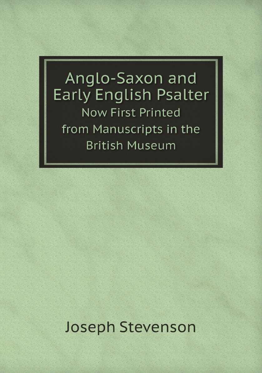 

Anglo-Saxon and Early English Psalter