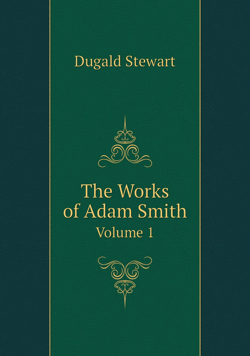 

The Works of Adam Smith