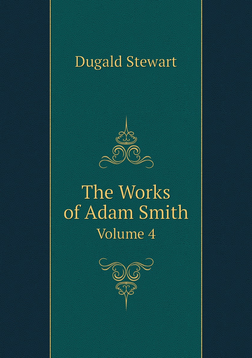 

The Works of Adam Smith