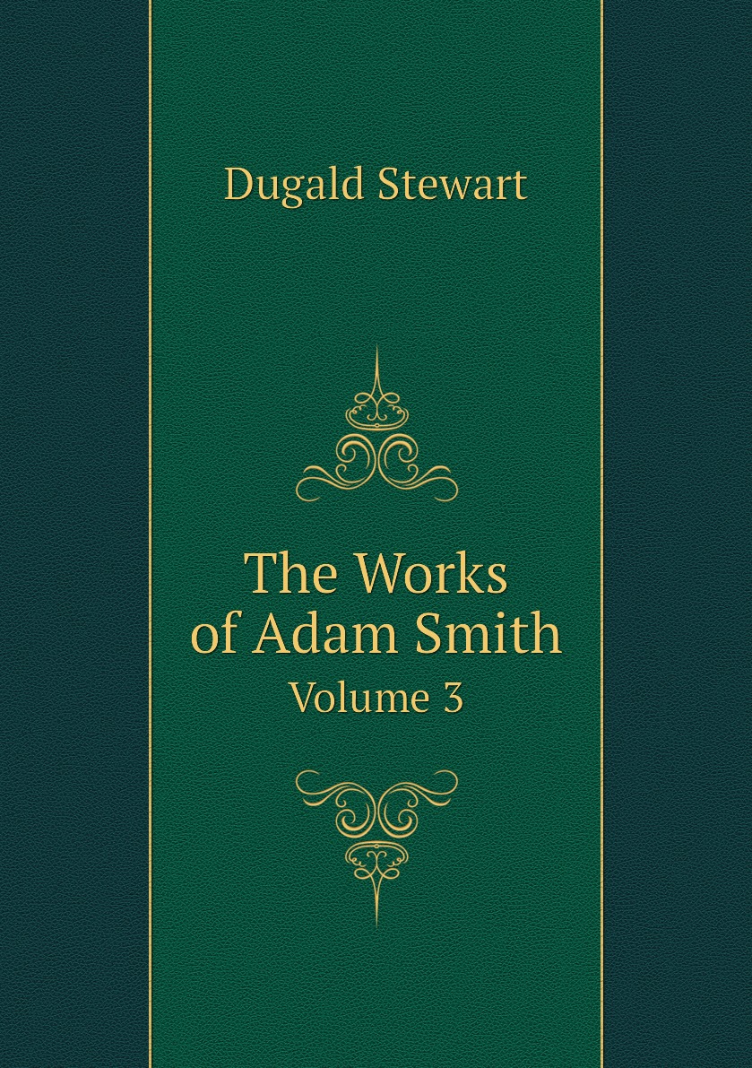 

The Works of Adam Smith
