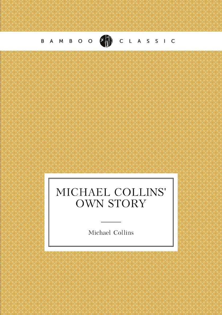 

Michael Collins' own story